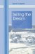 Selling The Dream - The Gulf American Corporation and the Building of Cape Coral, Florida (Paperback, New edition): David...