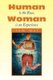Human Is the Race, Woman Is an Experience (Paperback): iam mai