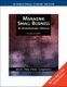 Managing Small Business - An Entrepreneurial Emphasis (Paperback, 14th international ed): Leslie Palich, Justin G. Longenecker,...