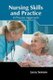 Nursing Skills and Practice: A Process Approach (Hardcover): Lacey Serrano