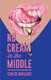 No Cream in the Middle (Paperback): Carlos Harleaux