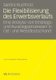 Die Flexibilisierung Des Erwerbsverlaufs - Eine Analyse Von Einstiegs- Und Ausstiegsprozessen in Ost- Und Westdeutschland...