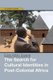 The Search for Cultural Identities in Post-colonial Africa (Paperback): Eddy Moto Ewane