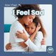 I Feel Sad (Hardcover): Connor Stratton