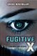 Fugitive X (Paperback): Gregg Rosenblum