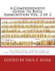 A Comprehensive Guide to Rifle Ammunition Vol. 2 of 2 - " 150 Cartridges larger than 50 cal. Including Metric Cartridges "...