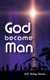 God Became Man (Large print, Paperback, Large type / large print edition): Bishop Poemen