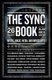 The Sync Book - Myths, Magic, Media, and Mindscapes: 26 Authors on Synchronicity (Paperback): Andras Jones, Jake Kotze, Neil...