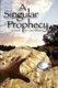 A Singular Prophecy (Paperback): R.Gary Raham