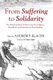 From Suffering to Solidarity (Paperback): Andrew P. Klager