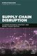 Supply Chain Disruption - Aligning Business Strategy and Supply Chain Tactics (Hardcover): Steve O'Sullivan
