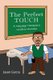 The Perfect Touch - A Massage Therapist's Guide to Success (Paperback): Jason Garcia