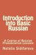 Introduction into Basic Russian - A Course of Russian Pronunciation Lessons (Paperback): Natalia Sidifarova