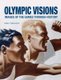Olympic Visions - Images of the Games Through History (Hardcover): Mike O'Mahony