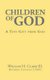 Children of God - A Tiny Gift from God (Paperback): William H Clark III