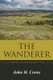 The Wanderer - A Novel of Red Cloud's War (Paperback): John H Corns