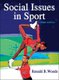 Social Issues in Sport (Hardcover, Third Edition): Ron Woods