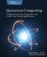 Quantum Computing - Program Next-Gen Computers for Hard, Real-World Applications (Paperback): Nihal Mehta