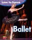 Ballet (Hardcover): Angela Royston