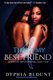 That's My Best Friend 4 - Keeping Secrets: (An Erotic Short Series) (Paperback): Gemini Phoenix, Dyphia Blount