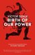 Birth Of Our Power (Paperback): Victor Serge