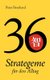 36 Strategeme fur den Alltag (German, Paperback): Peter Bernhard