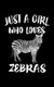 Just A Girl Who Loves Zebras - Animal Nature Collection (Paperback): Marko Marcus