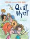 Quiet Wyatt (Hardcover): Tammi Sauer