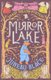 Mirror Lake (Paperback): Juneau Black