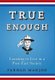 True Enough - Learning to Live in a Post-Fact Society (Hardcover): Farhad Manjoo