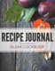 Recipe Journal - Blank Cookbook (Paperback): Speedy Publishing LLC
