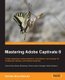 Mastering Adobe Captivate 8 (Paperback, Ed): Damien Bruyndonckx
