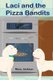 Laci and the Pizza Bandits (Paperback): Mary Jackson