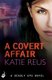 A Covert Affair: Deadly Ops 5 (A series of thrilling, edge-of-your-seat suspense) (Paperback): Katie Reus