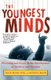 The Youngest Minds - Parenting and Genes in the Development of Intellect and Emotion (Paperback, 1st Touchstone Ed): Ann B...