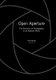 Open Aperture: The Evolution of Photography in an Abstract World (Hardcover): Paul Matte