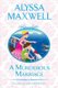 A Murderous Marriage (Paperback): Alyssa Maxwell