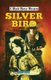 Silverbird (Hardcover): Ben Ray