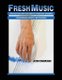 Fresh Music - Explorations with the Creative Workshop Ensemble for Musicians, Artists, and Teachers (Paperback): Jon Damian