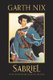 Sabriel 25th Anniversary Classic Edition (Hardcover): Garth Nix