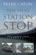 The Next Station Stop (Paperback, UK ed.): Peter Caton