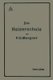 Die Heizerschule - Vortrage UEber Die Bedienung Und Die Einrichtung Von Dampfkesselanlagen (German, Paperback, 2nd 2. Aufl....