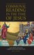 Communal Reading in the Time of Jesus - A Window into Early Christian Reading Practices (Paperback): Brian J. Wright