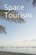 Space Tourism (Paperback): Patrick Stakem