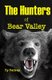 Hunters of Bear Valley (Paperback): Ty E Pelfrey