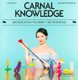 Carnal Knowledge - Sex Education You Didn't Get in School (Hardcover): Zoe Ligon, Elizabeth Renstrom