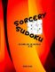 Sorcery Sudoku - 100 extreme, dice-face Sudoku puzzles. B&W interior, flame cover, set I (Paperback): L S Goulet, Lsgw