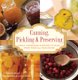 Knack Canning, Pickling & Preserving - Tools, Techniques & Recipes to Enjoy Fresh Food All Year-Round (Paperback): Kimberley...