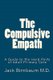 The Compulsive Empath - A Guide to the Hard Parts of Adult Primary Care (Paperback): Janina Zukotynski M. D.