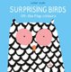 Surprising Birds: Lift-the-Flap Colours (Hardcover): elo